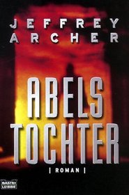Abels Tochter (Prodigal Daughter) (Kane & Abel, Bk 2) (German Edition)