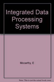 Integrated Data Processing Systems