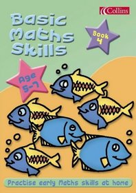 Basic Maths Skills 5-7: Bk. 4 (Basic Maths Skills 5-7)