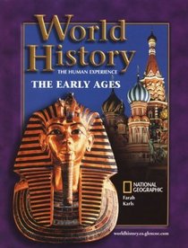 World History: The Human Experience The Early Ages, Student Edition