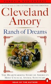 Ranch of Dreams: The Heartwarming Story of America's Most Unusual Animal Sanctuary (Audio Cassette) (Abridged)
