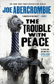 The Trouble with Peace (Age of Madness, Bk 2)
