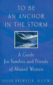 To Be an Anchor in the Storm