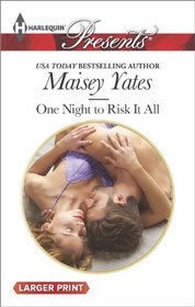 One Night to Risk It All (Harlequin Presents, No 3236) (Larger Print)