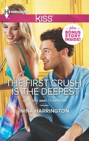 The First Crush is the Deepest (Harlequin Kiss)