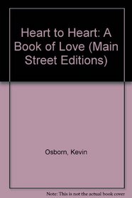 Heart to Heart: A Book of Love (Main Street Editions)