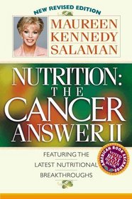 Nutrition: The Cancer Answer II