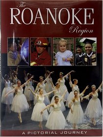 The Roanoke Region: A Pictorial Journey