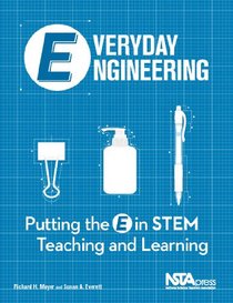 Everyday Engineering: Putting the E in STEM Teaching and Learning - PB306X