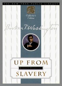 Up from Slavery with Selected Slaves Narratives (New York Public Library Collector's Editions)