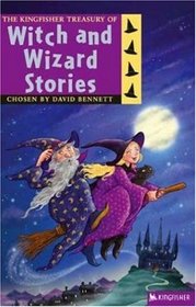 The Kingfisher Treasury of Witch and Wizard Stories (The Kingfisher Treasury of Stories)