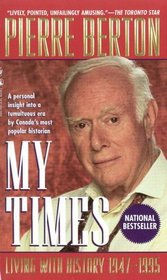 My Times : Living with History, 1947-1995