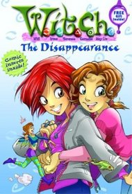 The Disappearance (W.I.T.C.H Series #2)