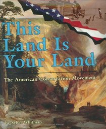 This Land Is Your Land: The American Conservation Movement (People's History)