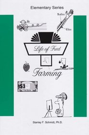 Farming (Life of Fred: Math, Bk 6)