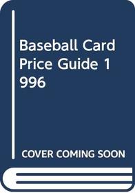 Baseball Card Price Guide 1996