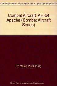 Combat Aircraft: AH-64 Apache (Combat Aircraft Series)