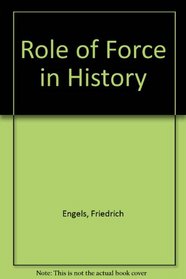 The Role of Force in History