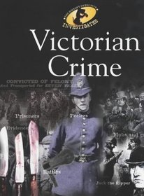 Victorian Crime (History Detective Investigates S.)