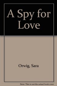 A Spy for Love