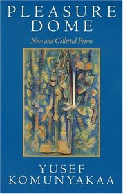 Pleasure Dome: New And Collected Poems (Wesleyan Poetry)