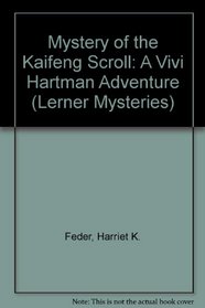 Mystery of the Kaifeng Scroll: A Vivi Hartman Adventure (A Vivi Hartman Adventure)