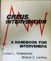Crisis Intervention: A Handbook for Interveners