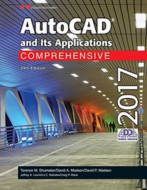 AutoCAD and Its Applications Comprehensive 2017