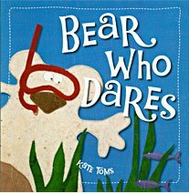 Bear Who Dares