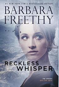 Reckless Whisper (Off the Grid: FBI Series)