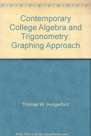 Contemporary College Algebra and Trigonometry: Graphing Approach --2001 publication.