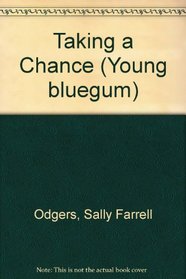 Taking a Chance (Young bluegum)