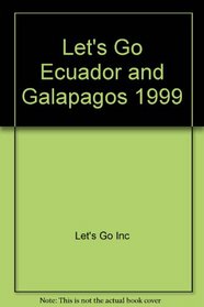 Let's Go Ecuador and Galapagos (Let's Go)
