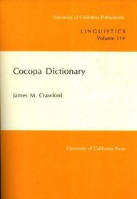 Cocopa Dictionary (University of California Publications in Linguistics)
