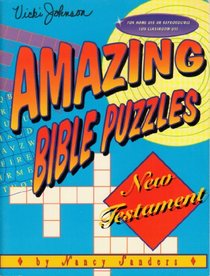 Amazing Bible Puzzles: New Testament