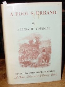 Tourgee: Fools Errand John H Franklin