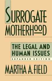 Surrogate Motherhood : The Legal and Human Issues