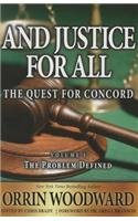 And Justice for All: The Quest for Concord, Volume 1: The Problem Defined