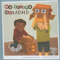 My Friend Has ADHD (Friends With Disabilities)
