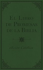 El libro de promesas de la Biblia: Edicion catolica (Spanish Edition)