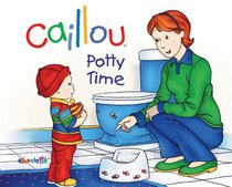 Caillou: Potty Time (Hand-in-Hand series)
