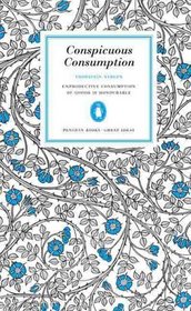 Conspicuous Consumption (Penguin Great Ideas)