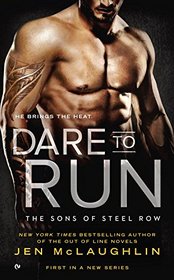 Dare to Run (Sons of Steel Row, Bk 1)