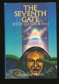 The Seventh Gate: Seven Citadels, Part IV (Seven citadels)