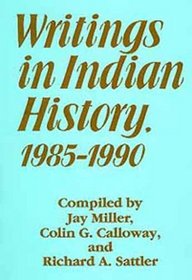 Writings in Indian History, 1985-1990 (D'Arcy Mcnickle Center Bibliographies in American Indian History)