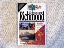 The Insider's Guide to Greater Richmond/Including Chesterfield, Hanover and Henrico Counties