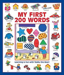 My First 200 Words: Learning Is Fun With Teddy The Bear!