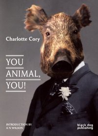 You Animal, You!: Charlotte Cory