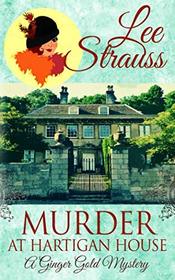 Murder at Hartigan House (Ginger Gold, Bk 2)