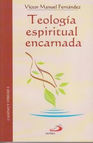 Teologia Espiritual Encarnada (Spanish Edition)